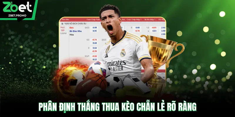 Phân định thắng thua kèo chẵn lẻ rõ ràng